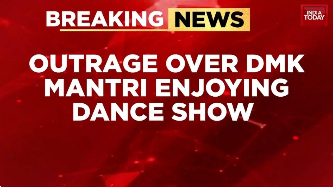 DMK Minister Slammed After &lsquo;Obscene&rsquo; Dance Video Goes Viral | Netizens Outraged | India Today News