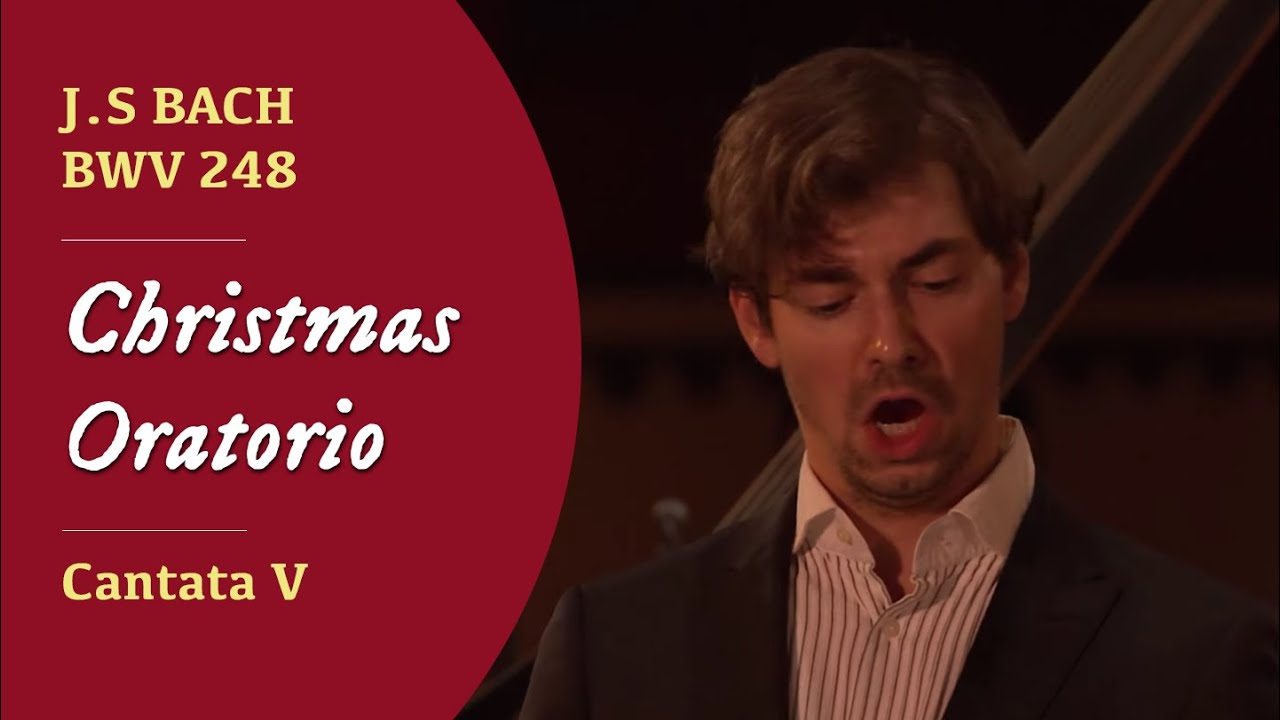 J.S. Bach - BWV 248 Christmas Oratorio | Cantata V