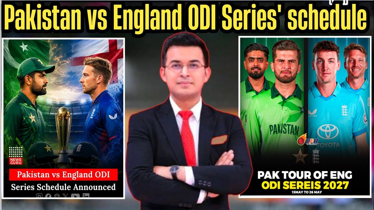 Pakistan vs England ODI Series Schedule 2027 | PAK vs ENG Full Schedule, Fixtures, Dates & Venues