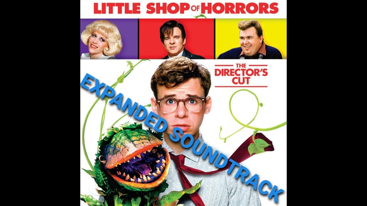 Little Shop of Horrors - Expanded Soundtrack and Score - MEAN GREEN MOTHER FROM OUTTA SPACE