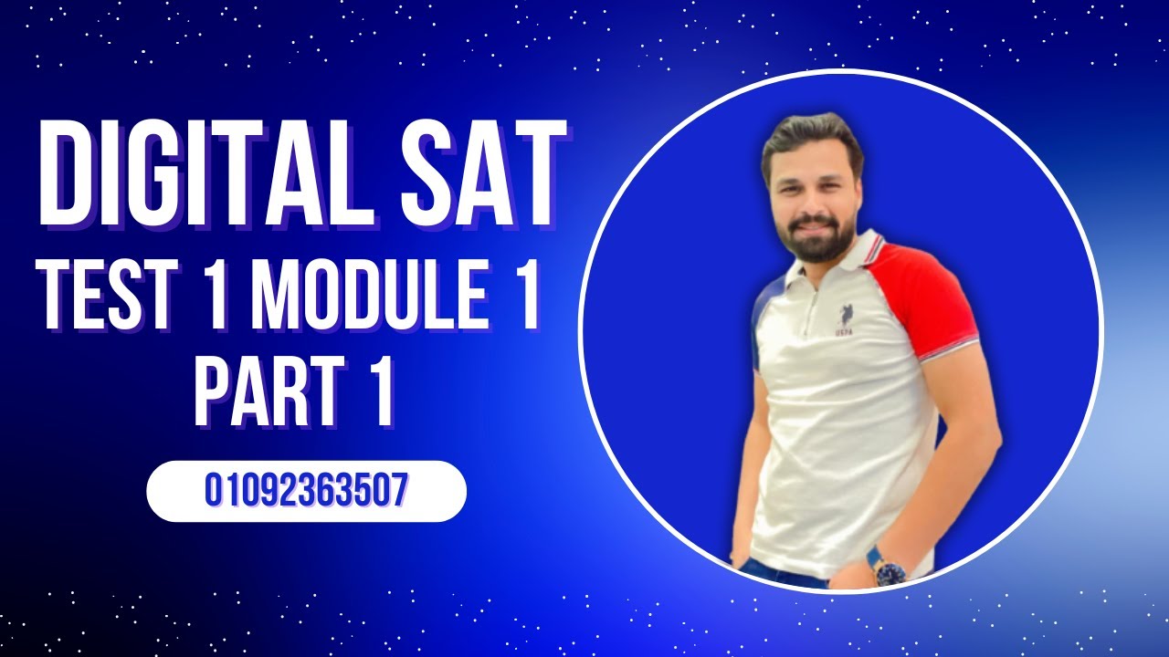 Digital SAT English Test 1 Module 1 Part 1  شرح ديجيتال سات انجلش الجزء 1