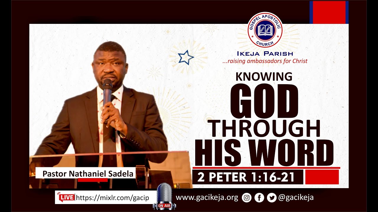 KNOWING GOD THROUGH HIS WORD | PASTOR NATHANIEL SADELA