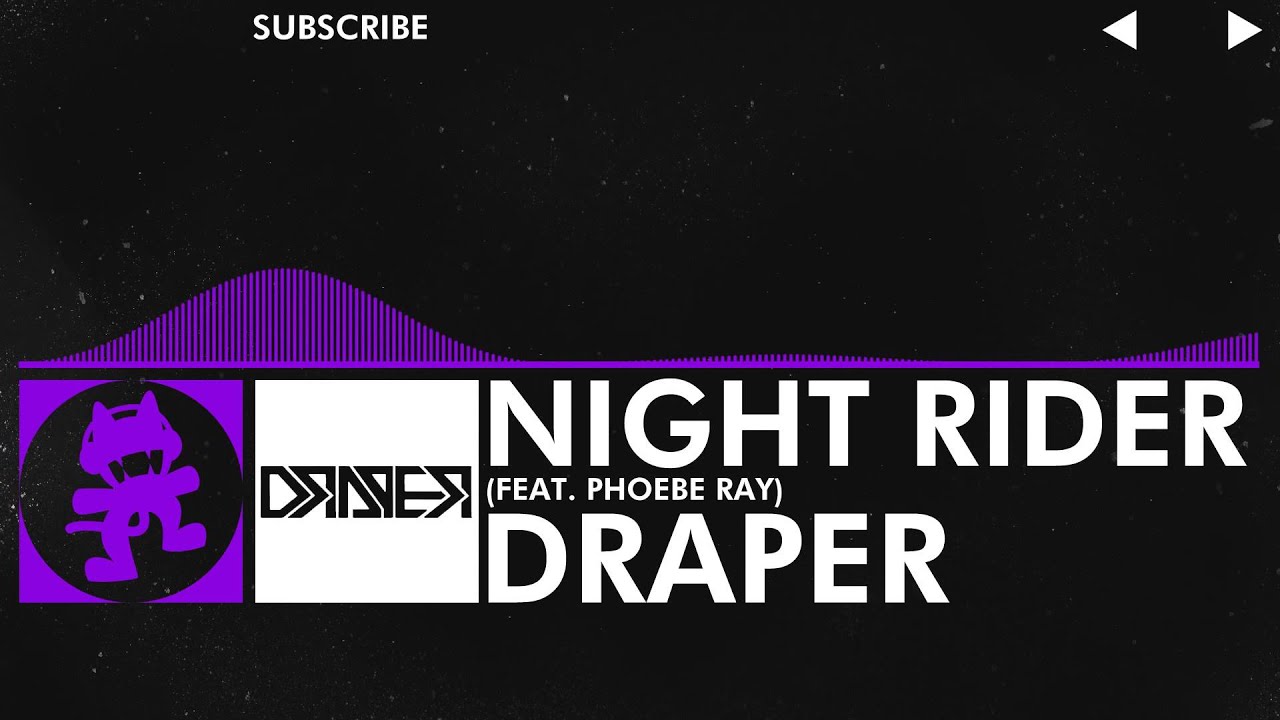 [Dubstep] - Draper - Night Rider (feat. Phoebe Ray) [Monstercat Release]