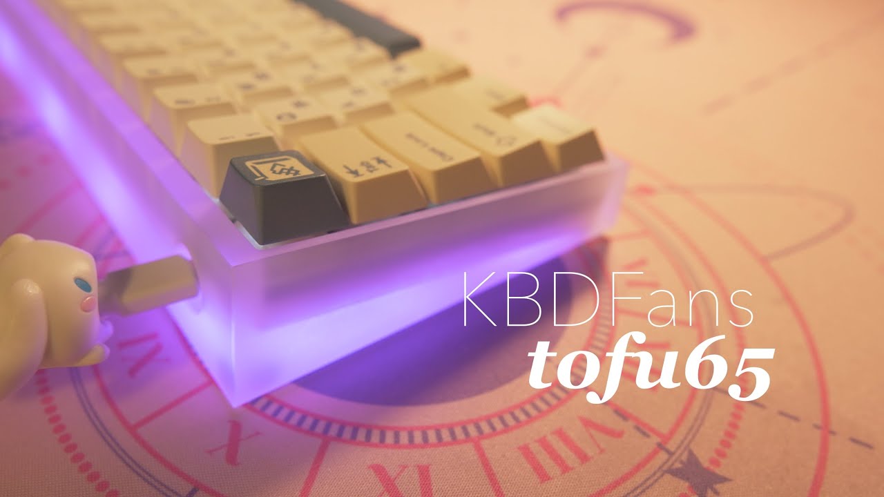 Tofu65 Acrylic | Unboxing & Modding | Sound Test ☁