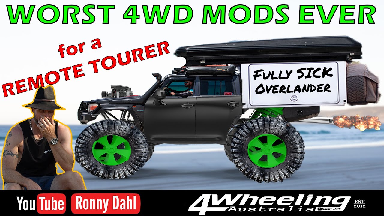 WORST 4WD MODS for a REMOTE TOURER