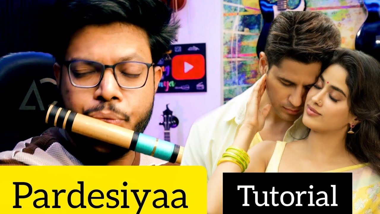 Пардесия | ПарамСундари | Простое руководство по игре на флейте | Анураг