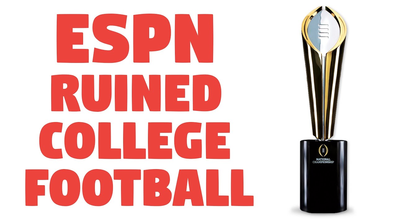 How ESPN Ruined College Football