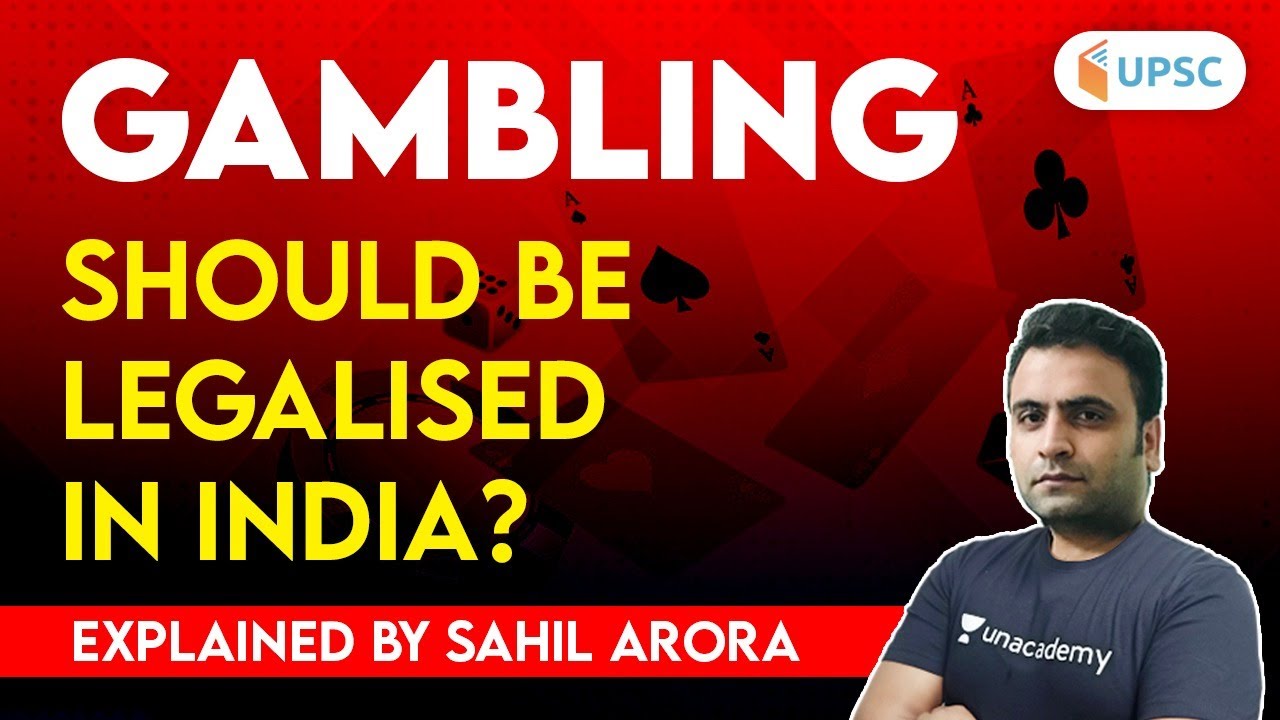 Gambling (Should Be Legalised in India?) | Explained by Sahil Arora