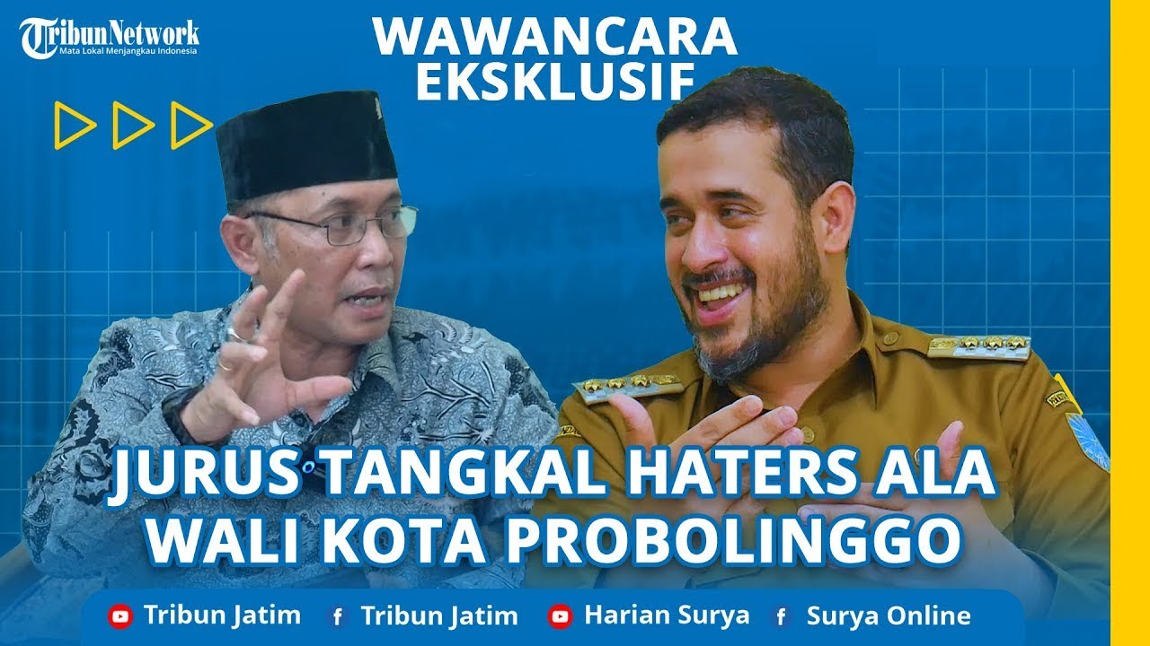 Jurus Menghadapi Haters Ala Wali Kota Probolinggo, Habib Hadi Zainal Abidin - WAWANCARA EKSKLUSIF