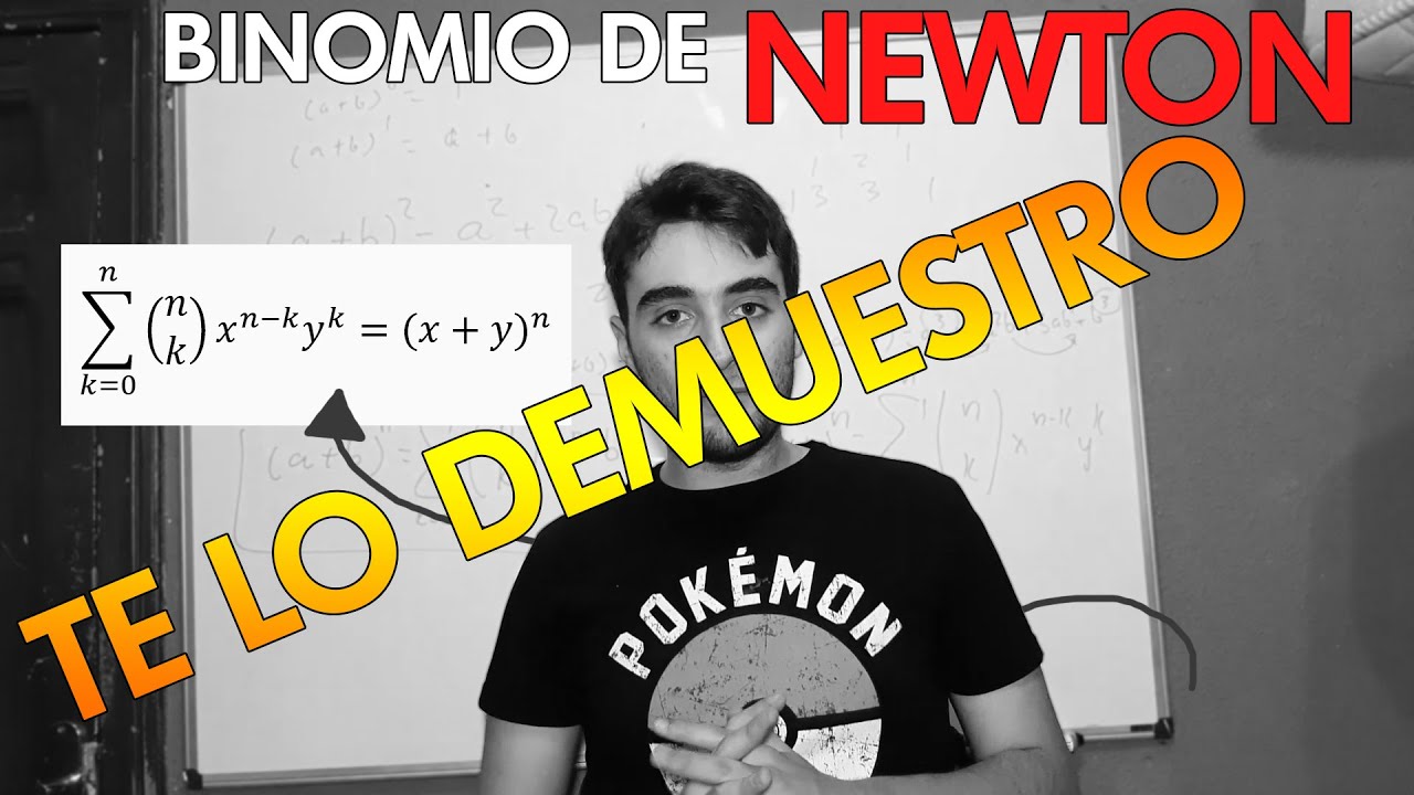 DEMOSTRACIÓN DEL TEOREMA DEL BINOMIO DE NEWTON POR INDUCCIÓN | DEMOSTRACIONES