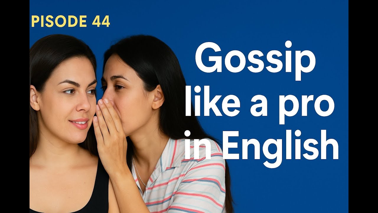 Speak English Confidently | Master the Art of Gossip and Social Conversations | Episode 44