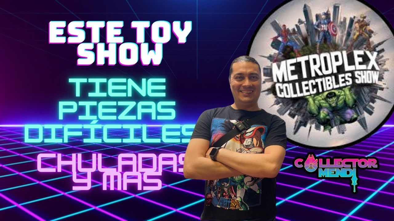 REGRESAMOS A ESTE TOY SHOW, EL METROPLEX ESTA BRUTALLLL
