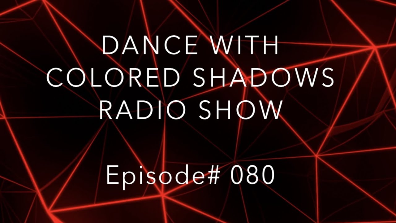RIIIZON - DWCS 080 Dance With Colored Shadows | Monolink Mind Against Booka Shade Modeplex Argy
