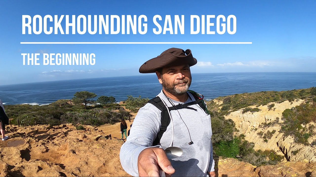 Rockhounding San Diego   The Beginning