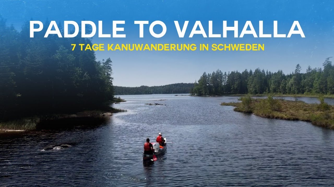 Paddle to Valhalla - 7 Tage Kanuwanderung in Schweden | Mölten will raus!