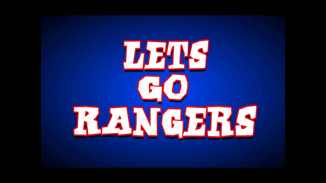 Let's Go Rangers!