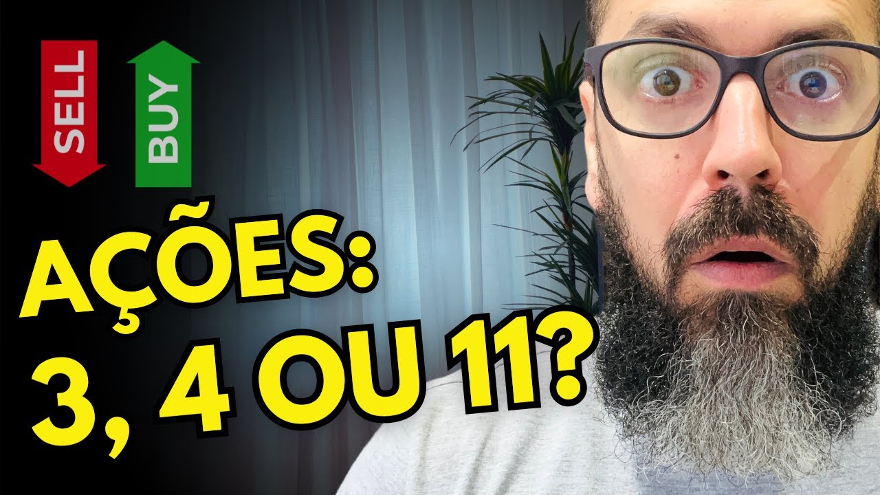 Ações 3, 4 ou 11? O Erro Que Ninguém Te Conta