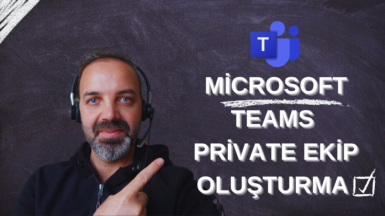 7- Private Microsoft Teams Ekip Oluşturma, Private Microsoft Teams Ekibe Katılma