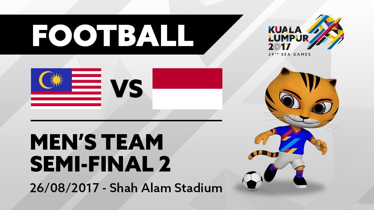 KL2017 29th SEA Games | Men's Football - SEMI-FINALS 2 - MAS 🇲🇾 vs INA 🇮🇩 | 26/08/2017