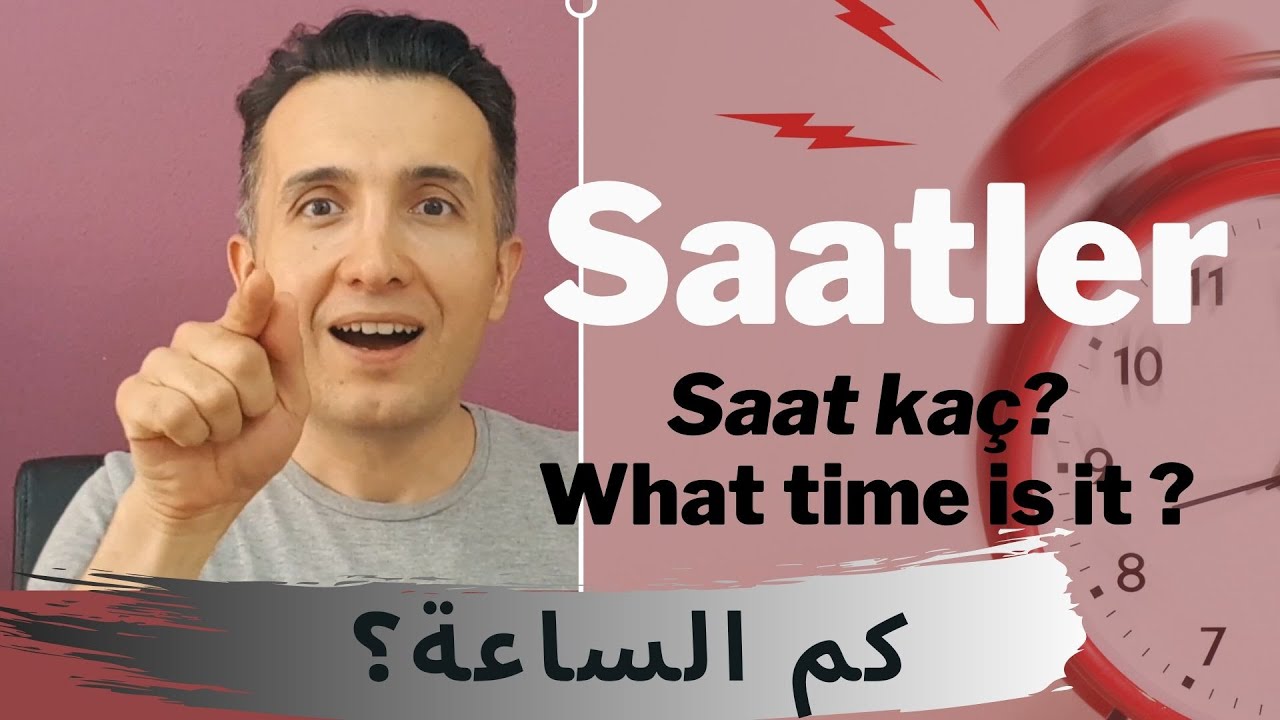 Saat kaç? (1)  What time is it ?  كم الساعة؟