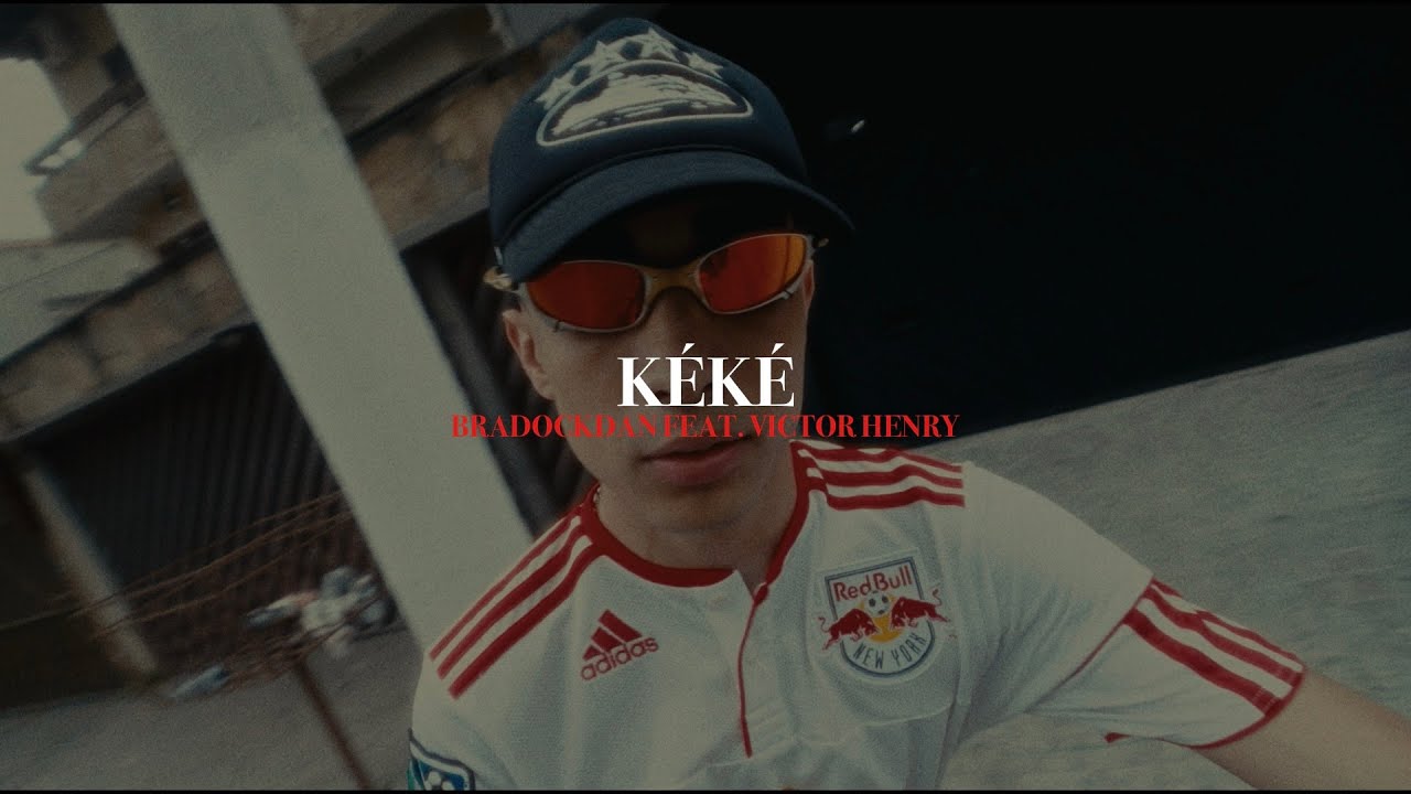Bradockdan - Kéké feat. Victor Henry (Official Music Video)