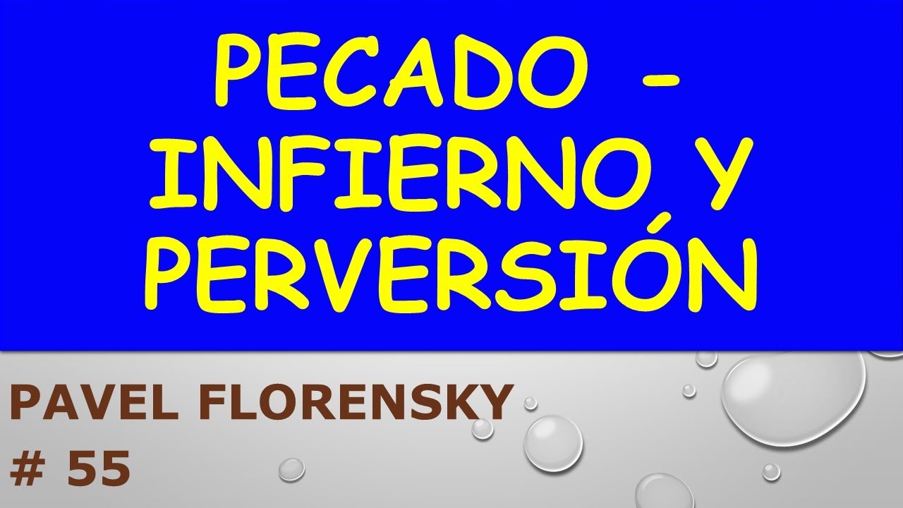Pecado, Infierno y Perversión Según Pavel Florensky _55