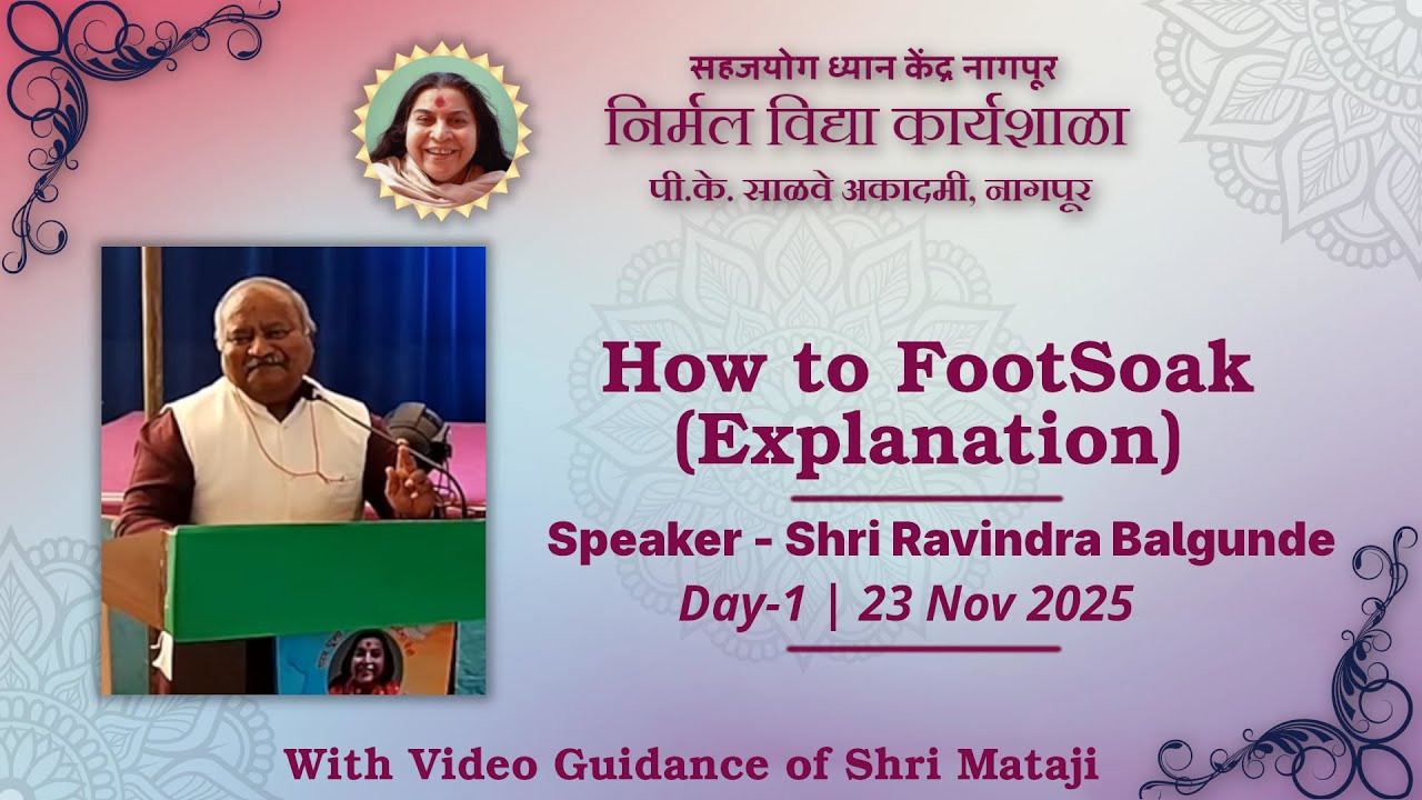 How to FootSoak? With Video Guidance | Shri Ravindra Balgunde | Seminar | P. K. Salve Academy Nagpur