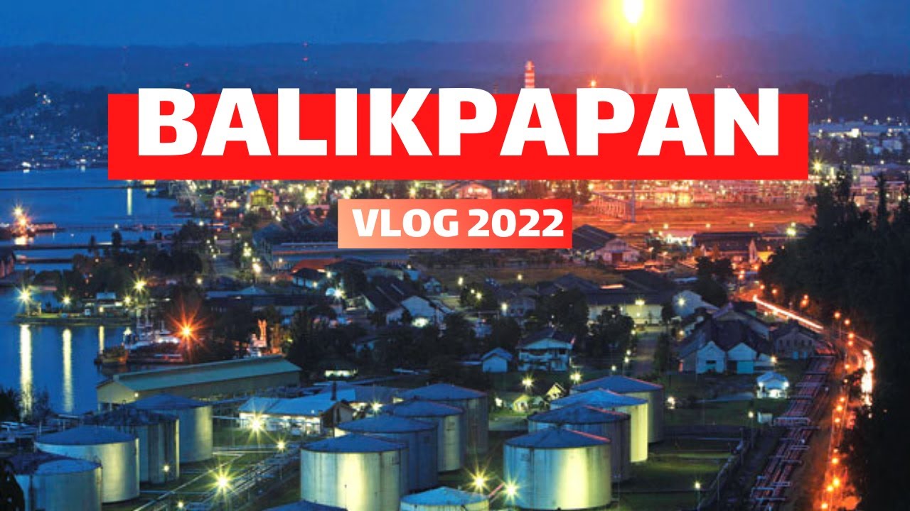 KELILING BALIKPAPAN BERSIH BANGET DAN TIDAK MACET || MENGENAL NAMA JALAN DAN KAWASAN BALIKPAPAN