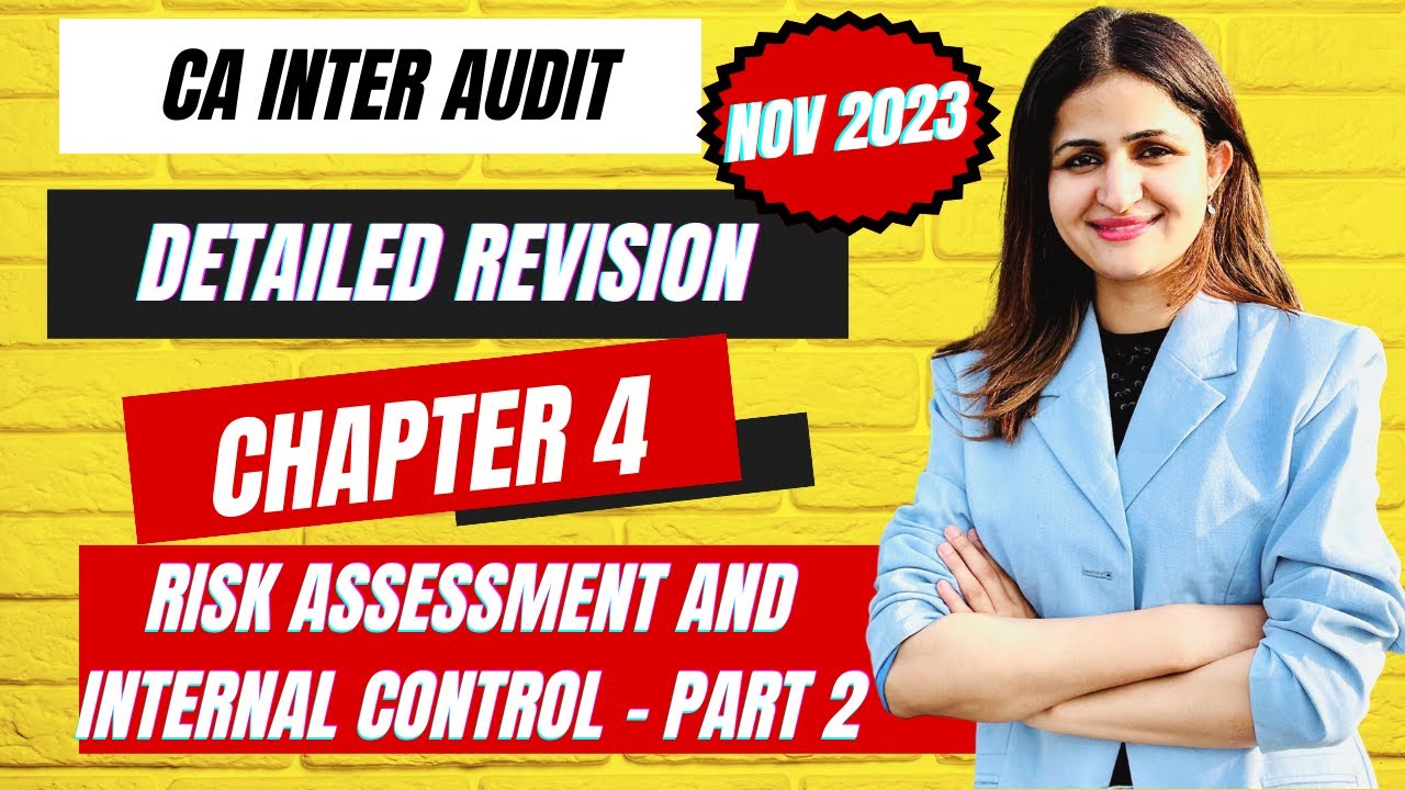 CA INTER || CA INTER AUDIT CHAPTER 4 || RISK ASSESSEMNT AND INTERNAL CONTROL || CA INTER REVISION ||