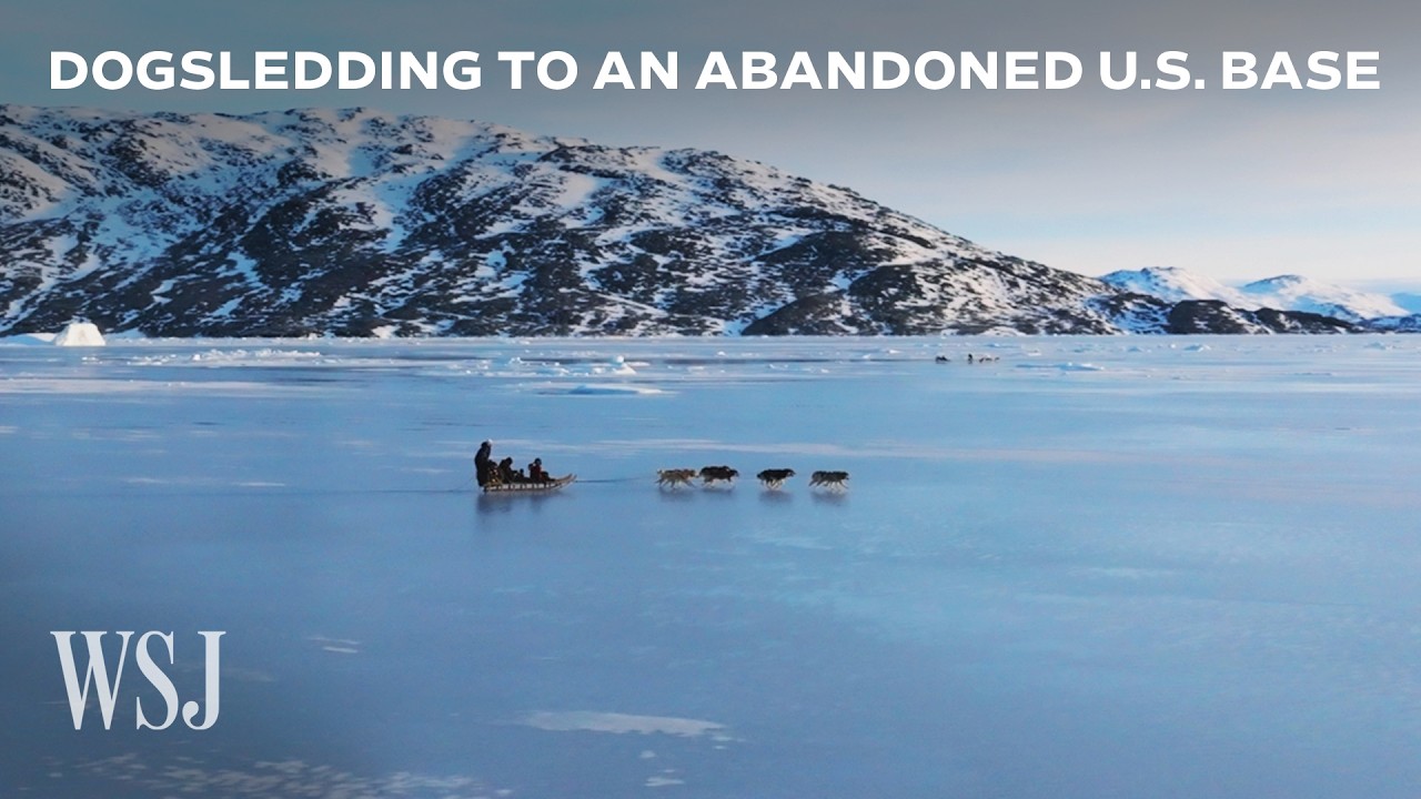 I Dogsledded Greenland to Map Trump’s Arctic Ambitions | WSJ