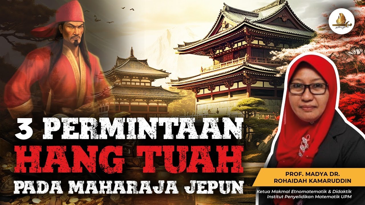 Catatan Hang Tuah Di Okinawa, Jepun: Permintaan Tuah pada Raja Ryukyu - Dr. Rohaidah Kamaruddin