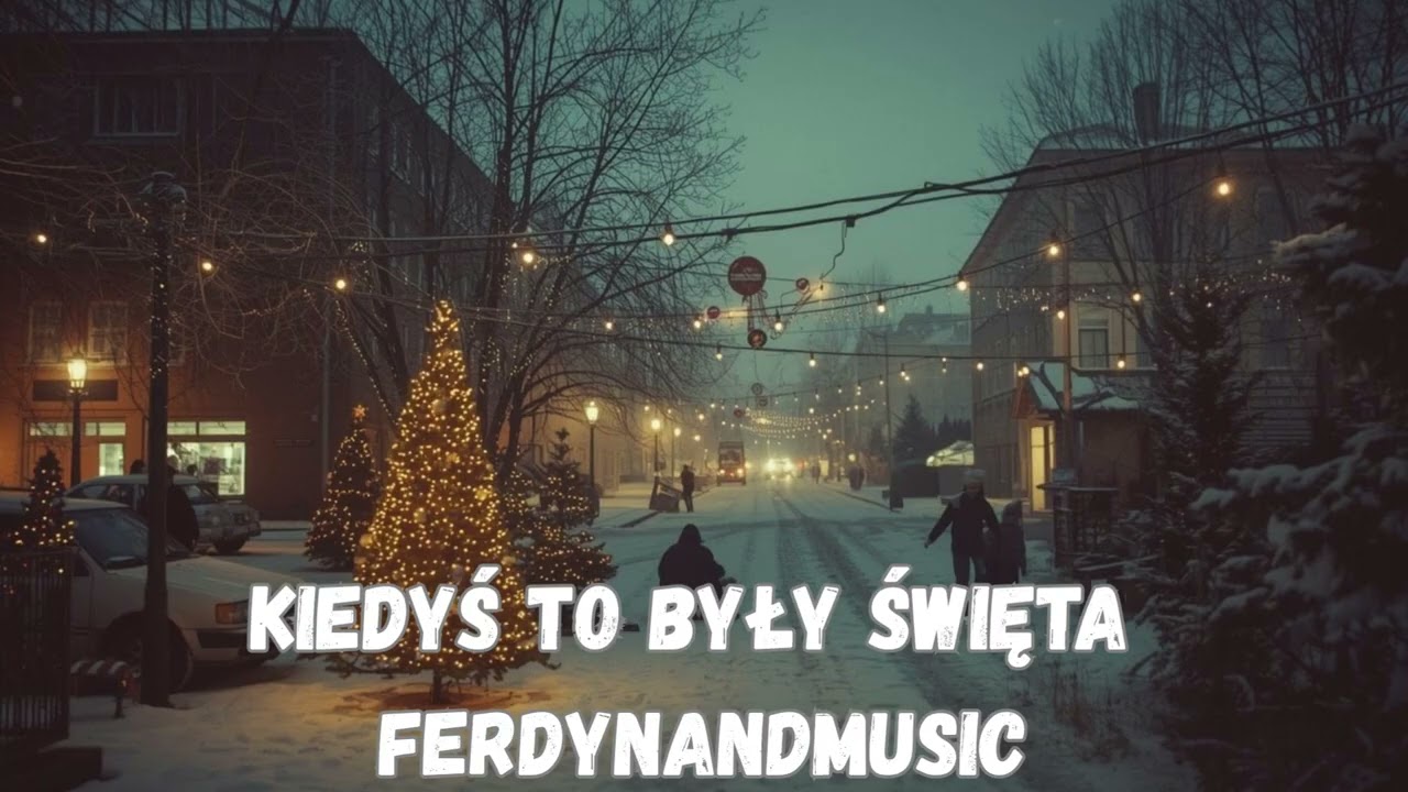 FerdynandMusic - Kiedyś To Były Święta