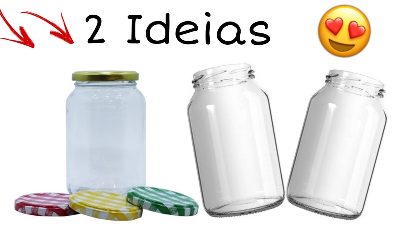 POTE DE VIDRO / 2 ID&Eacute;IAS LINDAS E CRIATIVAS COM POTE DE CONSERVA 🥰