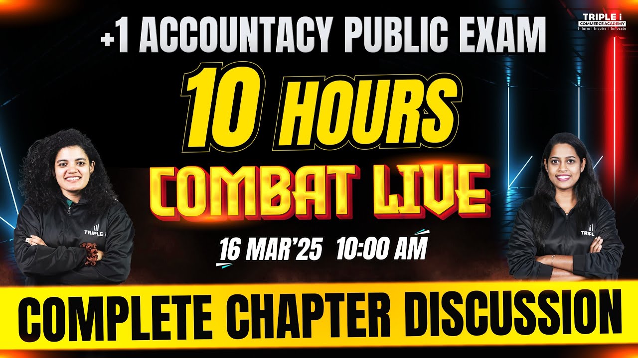 PLUS ONE ACCOUNTANCY | PUBLIC EXAM | COMBAT LIVE | TRIPLE I