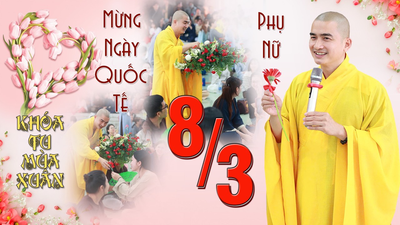 Quá Vui !! Thầy tặng hoa nhân ngày 8/3 | Chùa Đức Hòa/ Thầy Minh Thiền// Khóa Tu Mùa Xuân[8.03.2026]