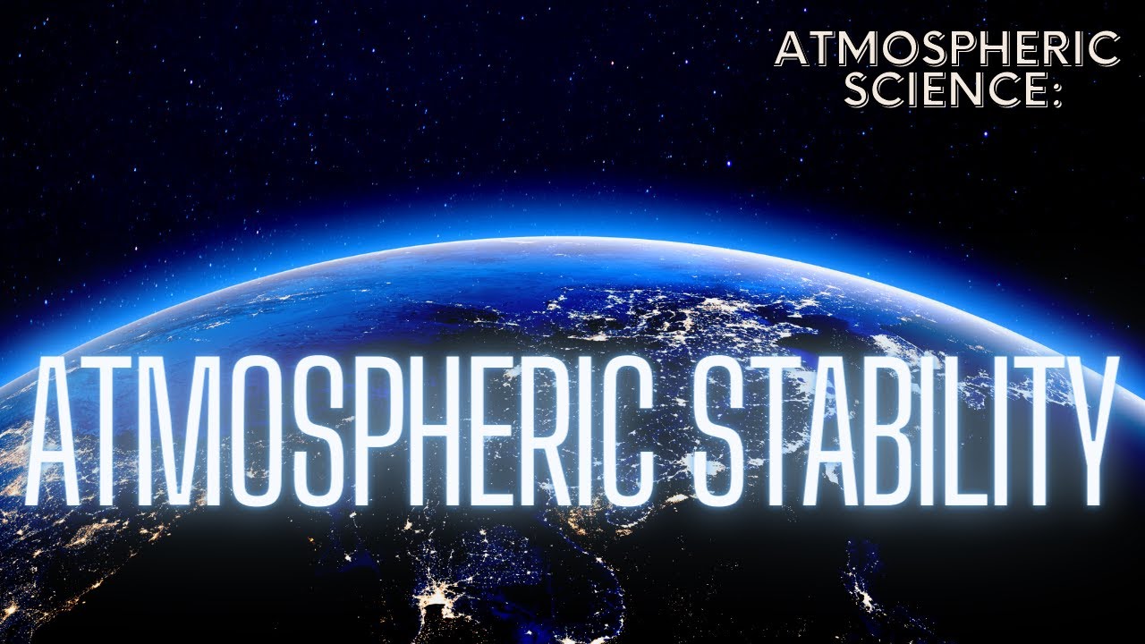 Explaining The Term Atmospheric Stability