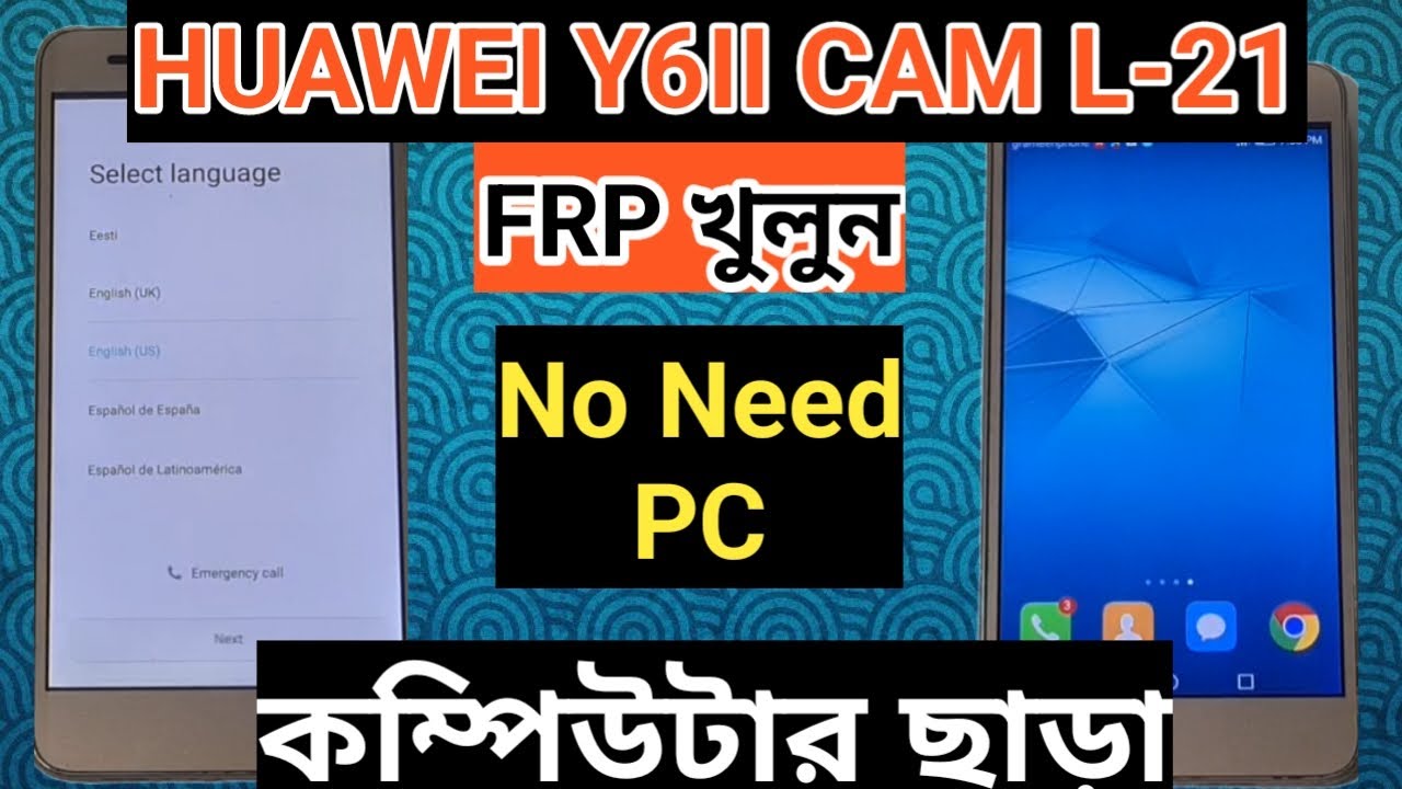 Bypass FRP on Your Huawei Y6II CAM-L21 Without a PC in Minutes