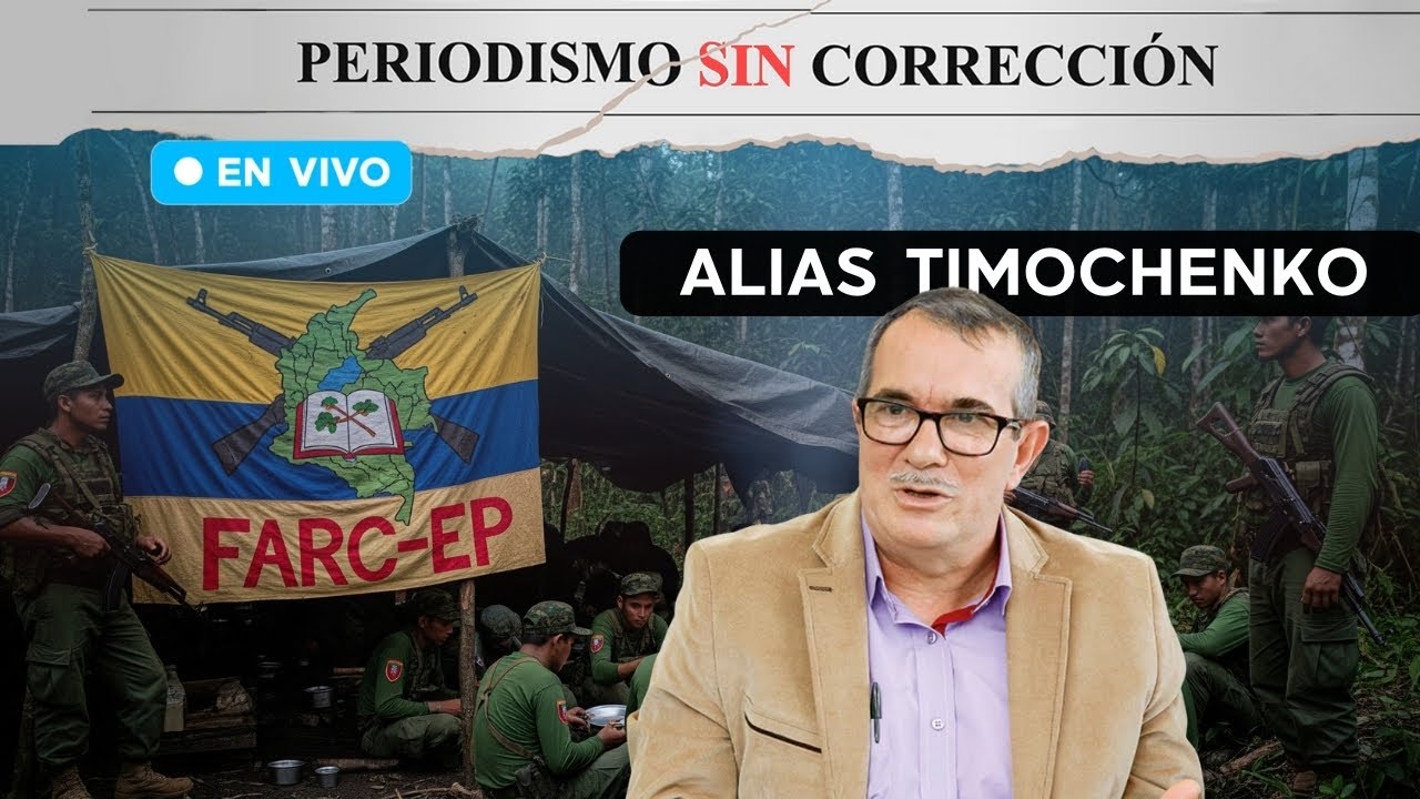 Alias Timochenko, el propio de las F4RC | Periodismo Sin Corrección - Alfredo Serrano