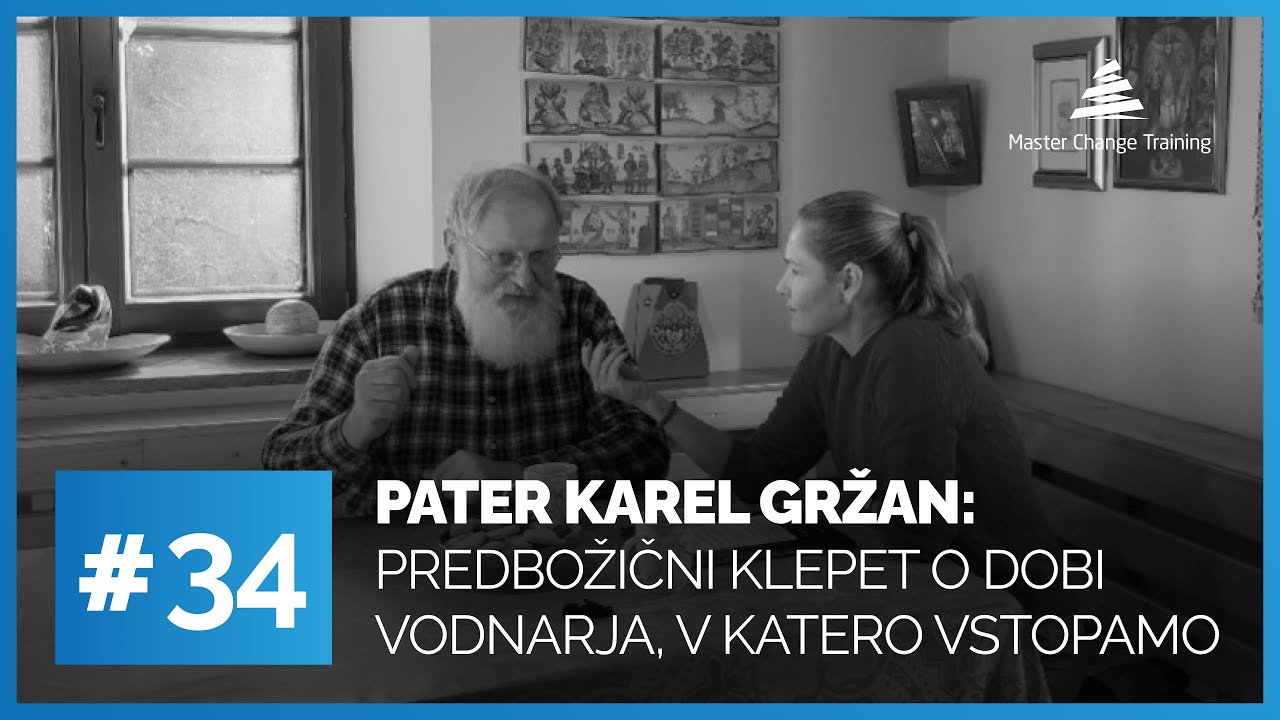 #34 Pater Karel Gržan: PREDBOŽIČNI KLEPET O DOBI VODNARJA, V KATERO VSTOPAMO