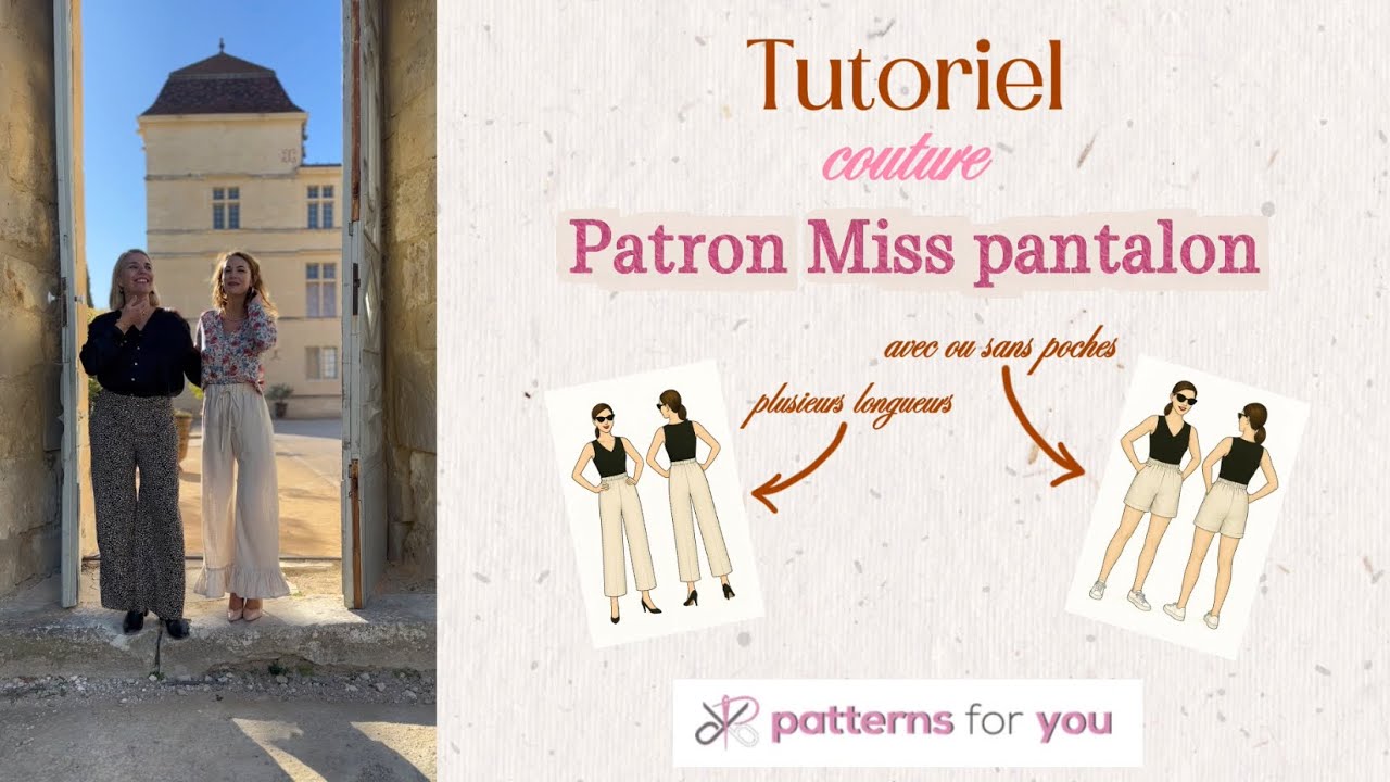 Tutoriel couture complet : patron MISS PANTALON ✨