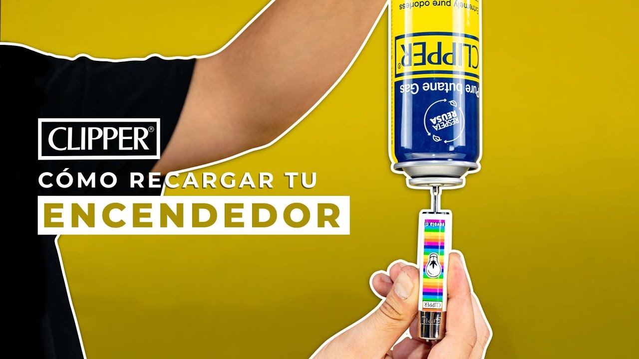 RECARGA TU ENCENDEDOR CLIPPER: TUTORIAL