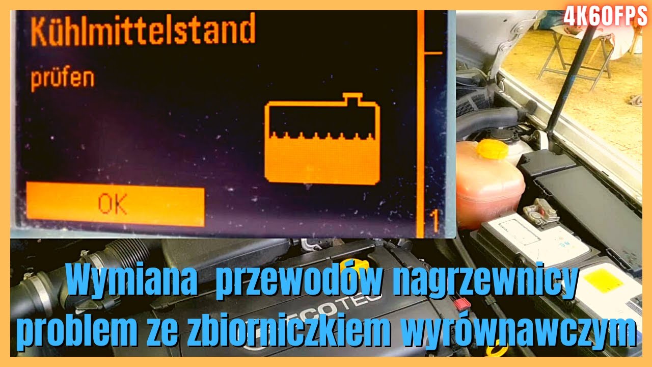 Opel Astra H | Wymiana gumowych przewodów nagrzewnicy, problem ze zbiorniczkiem wyrównawczym
