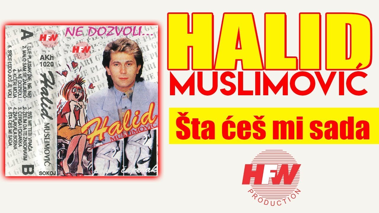 Halid Muslimovic - Sta ces mi sada - (Audio 1992) HD