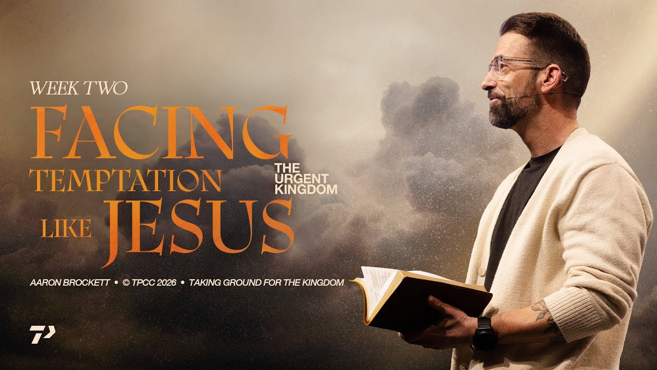 Facing Temptation Like Jesus | The Urgent Kingdom | Mark 1:12-15