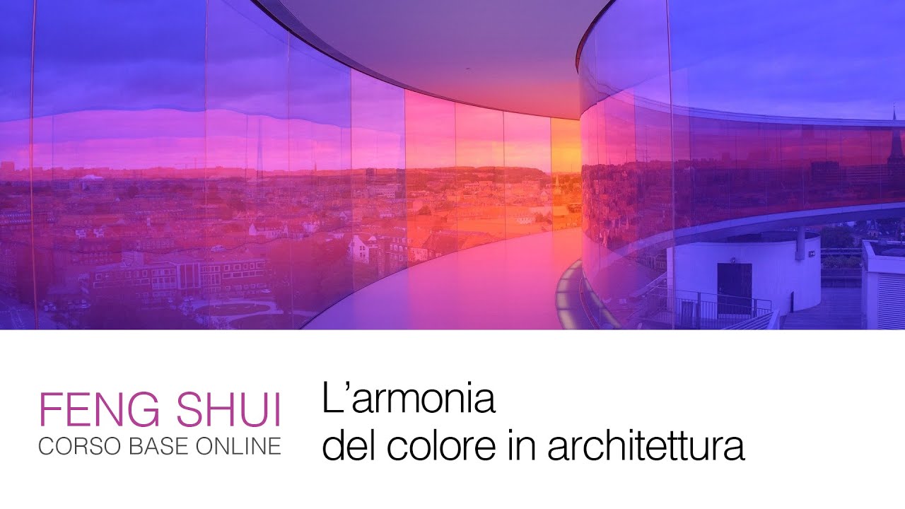 CORSO BASE FENG SHUI – L'armonia del colore in architettura