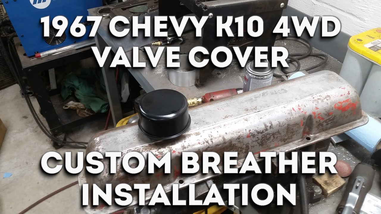 1967 Chevy K10 4WD Valve Cover Custom Breather Installation