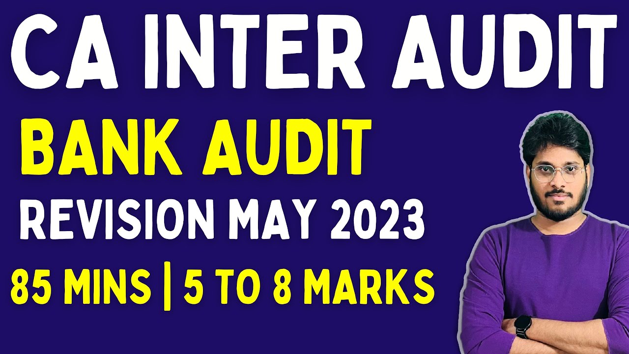 MAY 2023 |  CA INTER AUDIT | BANK AUDIT REVISION