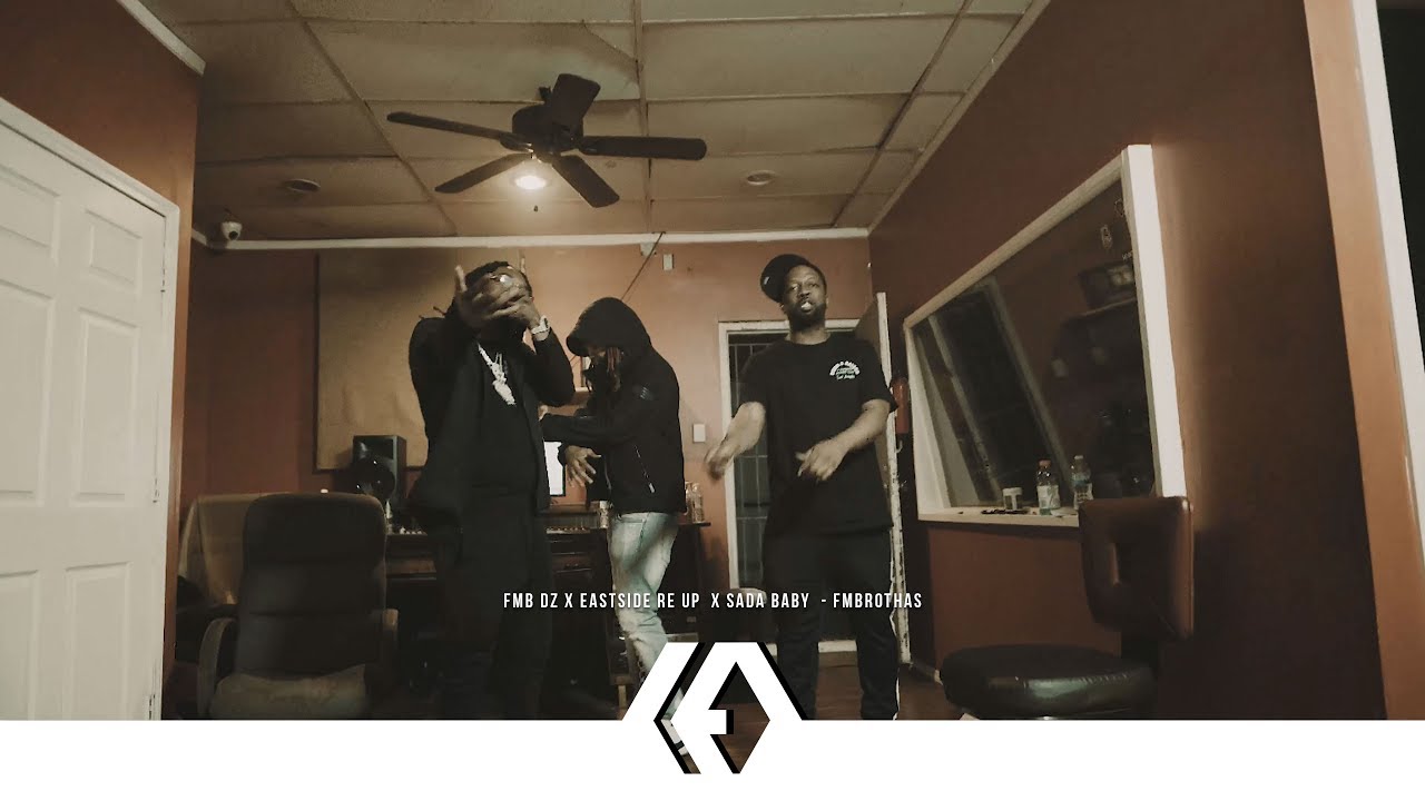FMB DZ x Eastside ReUp x Sada Baby  