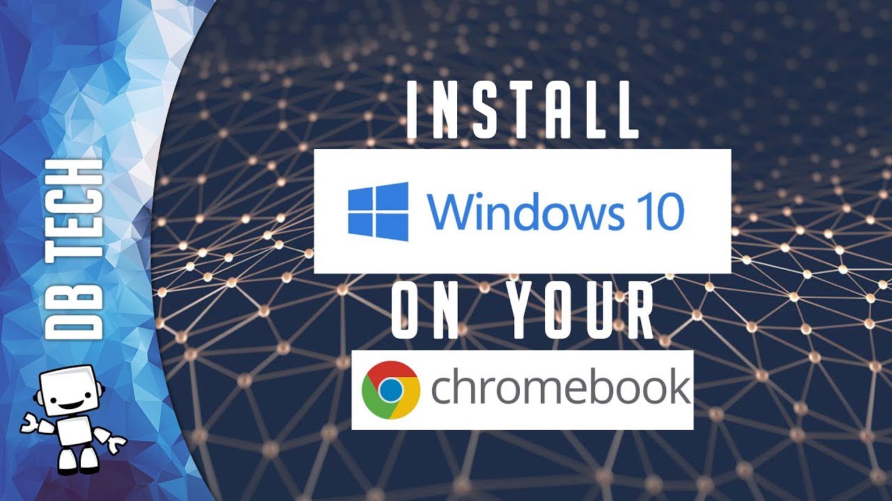 How to Install Windows 10 on a Chromebook [2018] (READ THE DESCRIPTION)