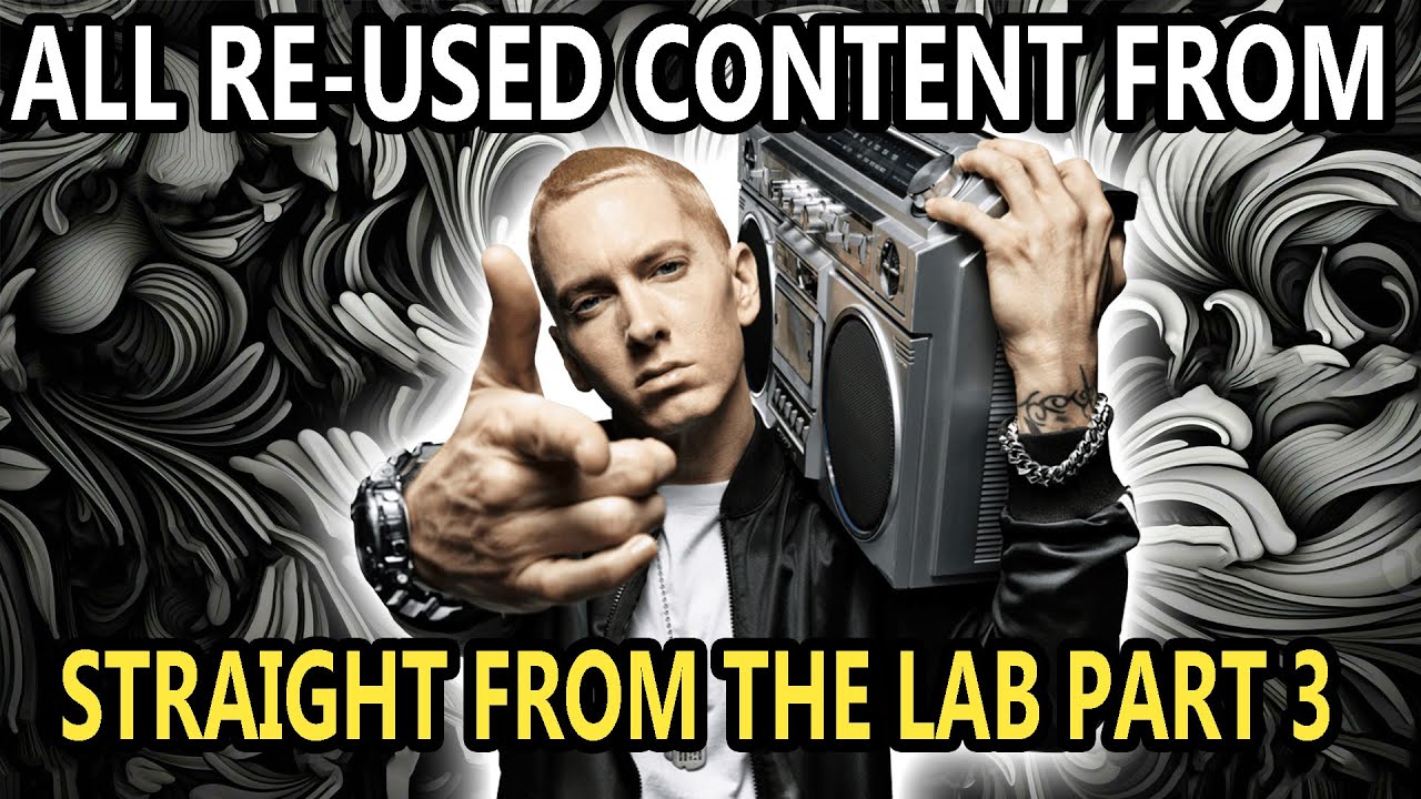 All of Eminem's Re-Used Content from Straight From The Lab Part 3